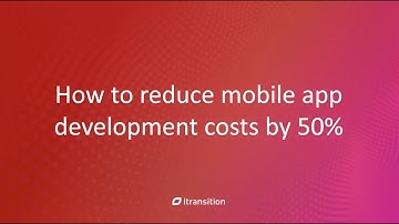 How to reduce mobile app development costs by 50% webinar