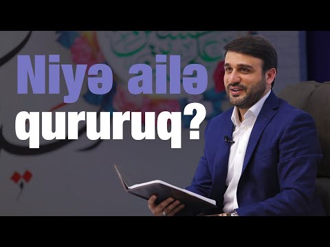 Hacı Ramil - Niyə ailə qururuq ? | 2022