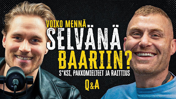 VOIKO SELVÄNÄ MENNÄ BAARIIN? – S*ksi, pakkomielteet ja raittius