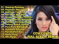 CITA CITATA FULL ALBUM REMIX || GOYANG DUMANG, PERAWAN ATAU JANDA || CITA CITATA || LAGU CITA CITATA