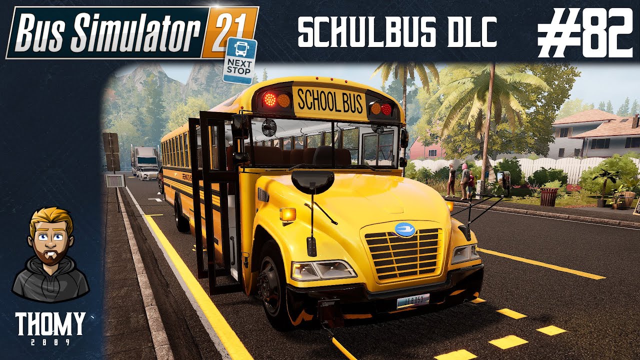 Bus Simulator 21 Next Stop #82 - Ab jetzt fahren wir Schulbus! [DLC]