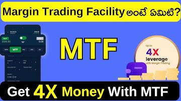 MTF - Margin Trading Facility Explained in Telugu - What is MTF &  How to Invest using MTF in Telugu