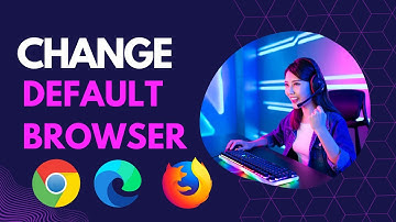 How To Change Default Browser In Windows 11 - [New Video]