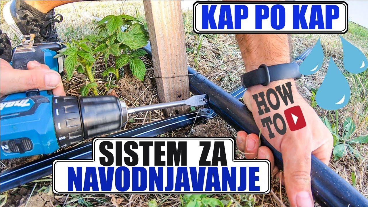 Sistem za navodnjavanje KAP po KAP - How to setup Drip Irrigation