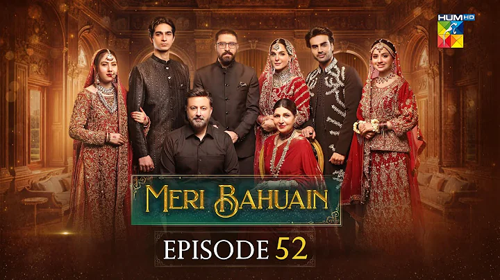 Meri Bahuain - Episode 52 [CC] - 10 Dec 2025 - [ Mehrunisa Iqbal, Kanwal Khan & Rahat Ghani ] HUM TV
