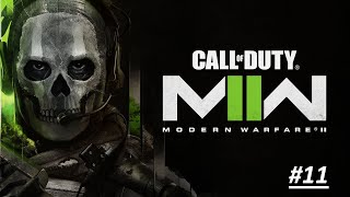Проходження гри\Gameplay Call of Duty: Modern Warfare II (2022) Серія\Series 11
