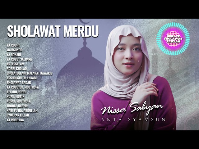 TERBARU ( NISSA SABYAN ) FULL ALBUM SHOLAWAT 2024 | KUMPULAN SHOLAWAT MERDU NISSA SABYAN ON TRENDING class=