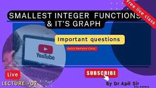 smallest integer functions/ celling functions and  its graph, NCERT, HS, B.Sc questions, Lecture 08
