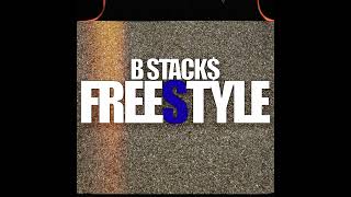 B Stacks - B Stacks freestyle 2023