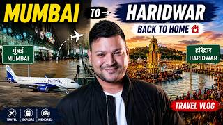 Wapis aagya hai SHER Mumbai se Haridwar | VLOG