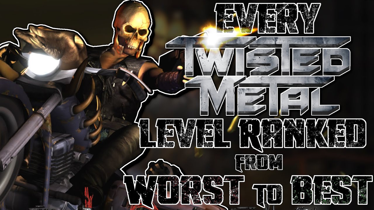 Twisted Metal Series - Best to Worst