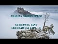 Arabian Nights Epi 93 Last Episode Sumdawng Fanu Leh Iraq Lal Fapa Chanchin II