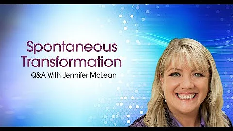 Spontaneous Transformation Q&A with Jennifer McLean