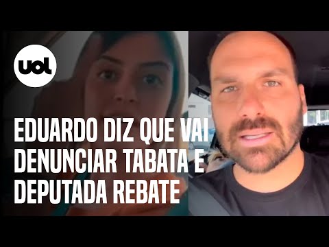 Eduardo Bolsonaro diz que vai denunciar Tabata Amaral; 'Frouxo', rebate deputada