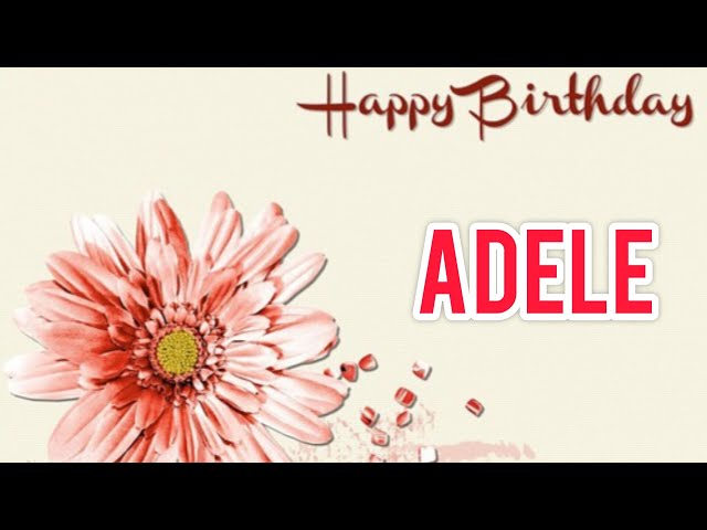 Buon compleanno Adele - tanti auguri a te!