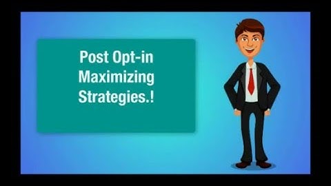 Learn How to Maximize Your Opt-In Conversions