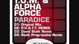 T.O.M. & Alpha Force - Paradice (P.H.A.T.T. Remix)