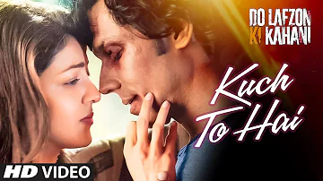 Kuch To Hai Video | DO LAFZON KI KAHANI | Randeep Hooda, Kajal Aggarwal | Armaan Malik, Amaal Mallik