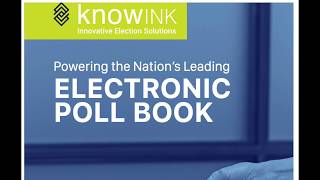 Knowink Poll Pad the Nation's Leading Epollbook Solution