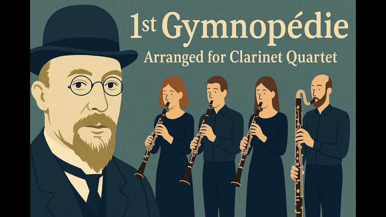 Erik Satie - 1st Gymnopédie. Clarinet Quartet. Score and Parts.