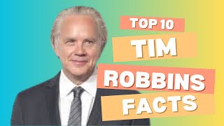 10 Awesome Facts You Didn’t Know About TIM ROBBINS | From Shawshank to Dead Man Walking! Wealth