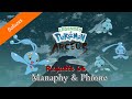 Requête 66 : La légendes des mers - MANAPHY et PHIONE - Légendes Pokémon Arceus - FR