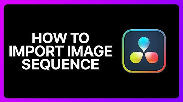 How To Import Image Sequence In Davinci Resolve Tutorial