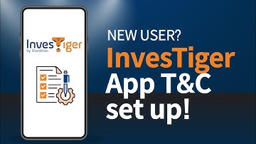 Easy Steps to Agree to Terms & Conditions to get started with the InvesTiger app.