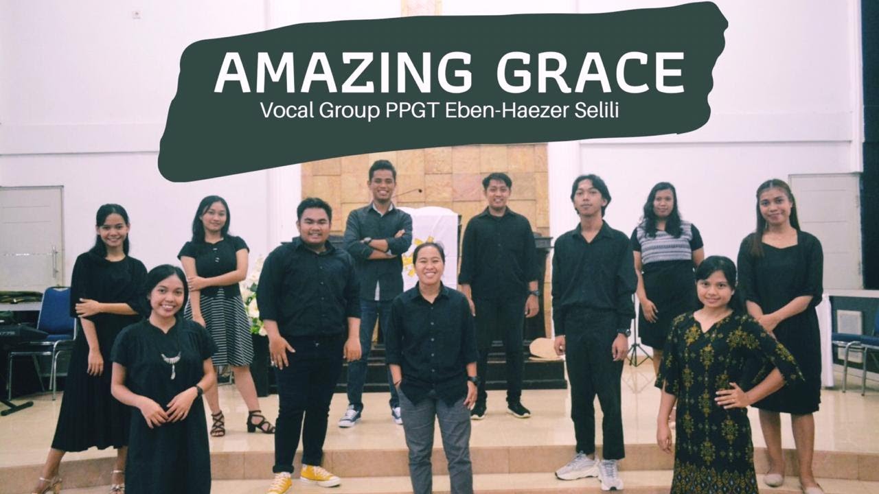 Amazing Grace Cover By - Vocal Grup PPGT JES