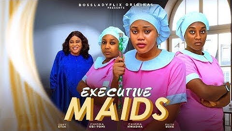 EXECUTIVE MAIDS - NEW NIGERIAN MOVIE RECAPS latest 2024 nigerian movie