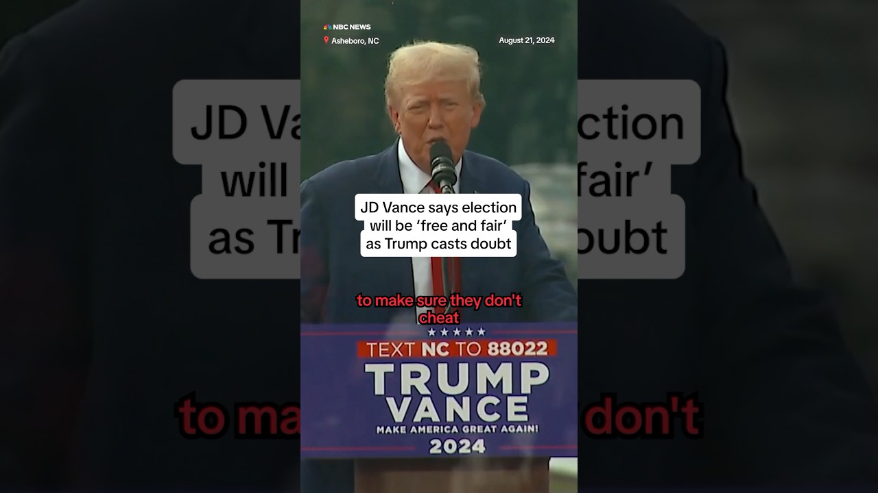 JD Vance says election will be ‘free and fair’ as Trump casts doubt