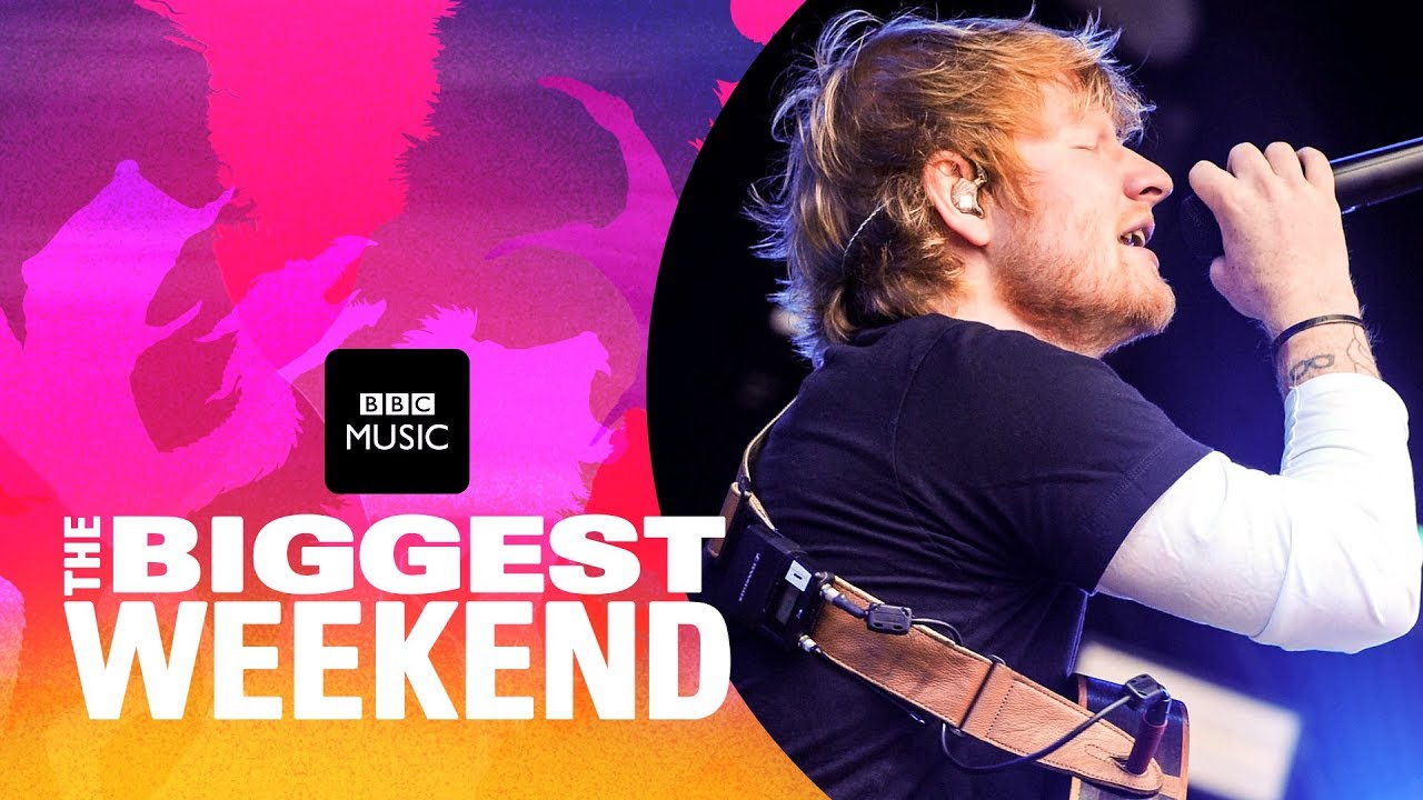 Ed Sheeran   Shape of You The Biggest Weekend