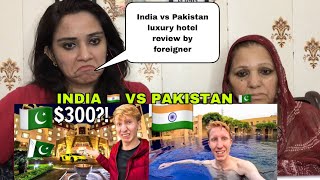 Pakistani Luxury Hotel Vs Indian Luxury Hotel || Foreigner Disappointed by Pakistani hotel ||