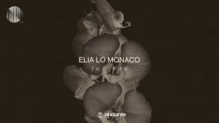 Elia Lo Monaco - For You [Neoclassical Piano / Solo Piano Music]