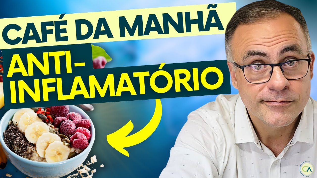 Faça o Café da Manhã Anti-inflamatório e Desinflame!