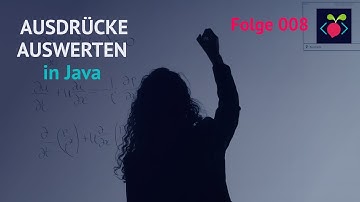 Ausdrücke, Bindungsstärken und Typumwandlung in Java [008]