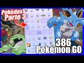 Cómo Completar la S̶h̶i̶n̶y̶D̶e̶x̶ Pokédex en Pokémon GO - Parte 3 (386 Pokémon)