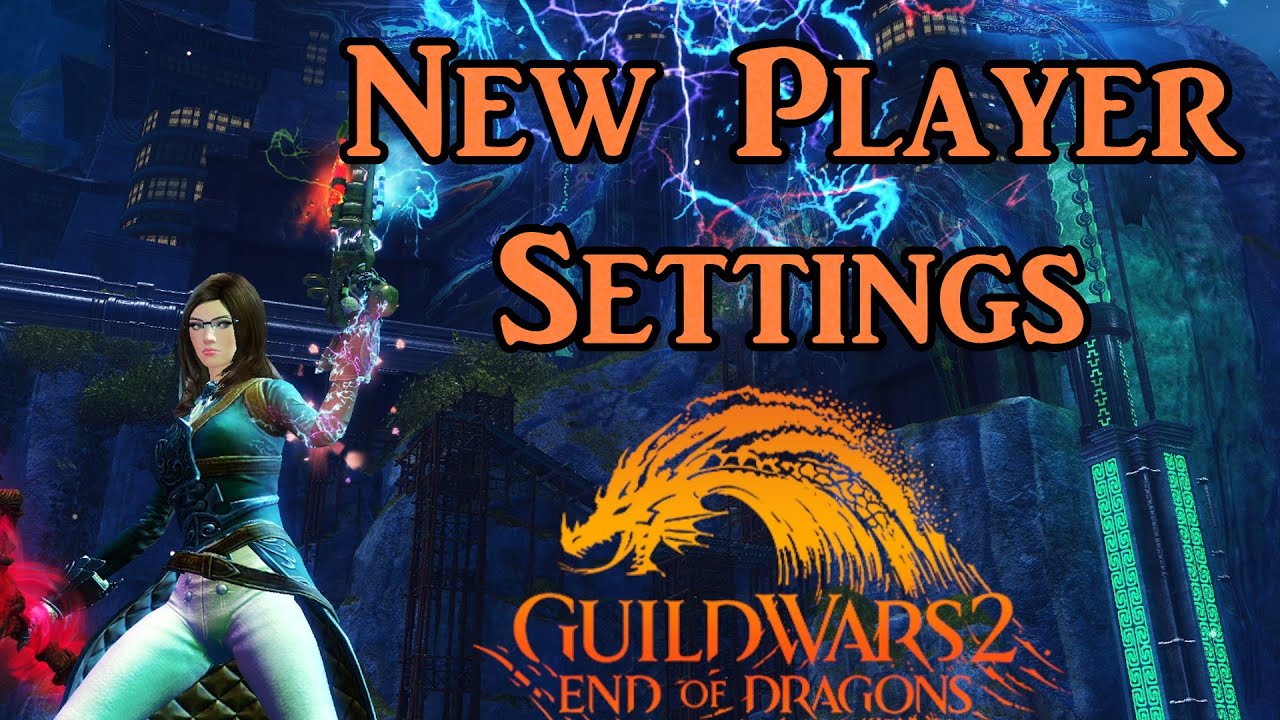 The Best Settings for New Guild Wars 2 Players