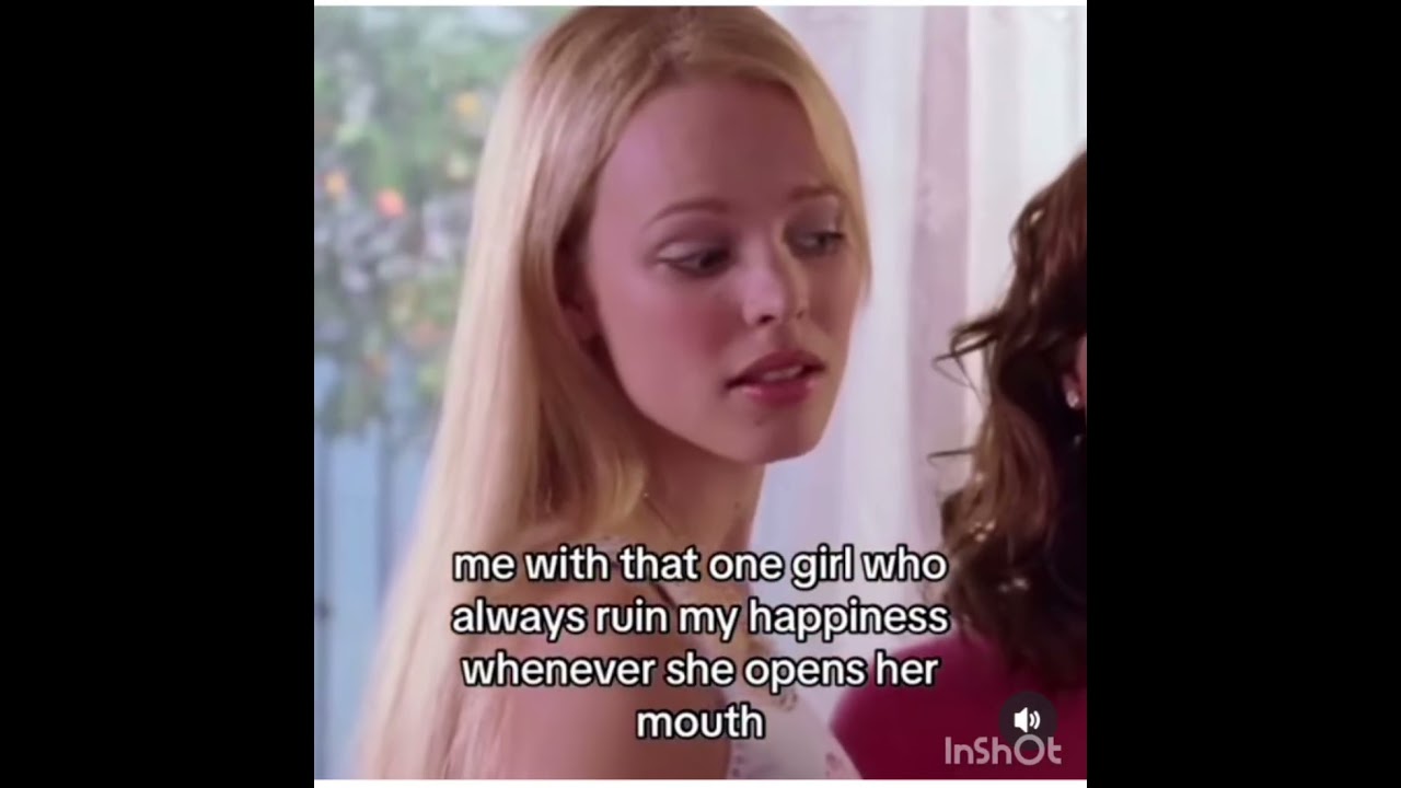 we all know that one girl..sybau