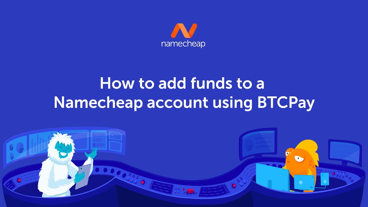 How do I add funds to my Namecheap account using BTCPay - Checkout &  Billing - Namecheap.com