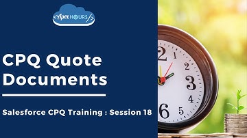 CPQ Quote Documents | Document Generation | Ep18