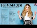 Top Hits 2021 - Ed Sheeran, Adele, Maroon 5, Taylor Swift, Sam Smith, Dua Lipa, Shawn Mendes