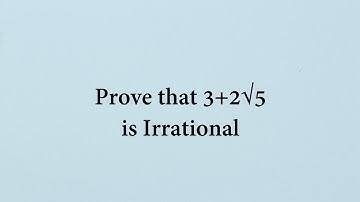 Prove that 3+2√5 is Irrational | class 10 chapter 1 exercise 1.2 Question 2