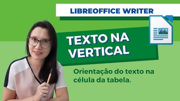 Como colocar texto na vertical no libreoffice writer