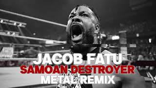 Jacob Fatu – Samoan Destroyer (Metal Remix)