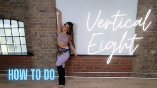 Bellydance Basics: Vertical 8 Technique for Complete Beginners