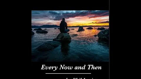 Every Now and Then - Phil Irwin
