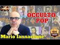 Demoniache influenze locculto nella cultura pop mario arturo iannaccone