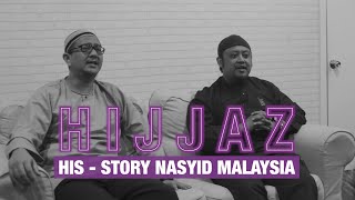 His-Story Nasyid Malaysia EP 2 - Hijjaz