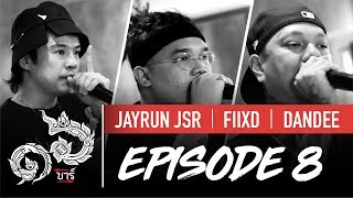 16 Bars Thailand | EP08 | JAYRUN JSR, FIIXD & DANDEE